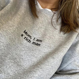 Mom I Am A Rich Man Letters Embroidery Gray Sweatshirt-Outfit